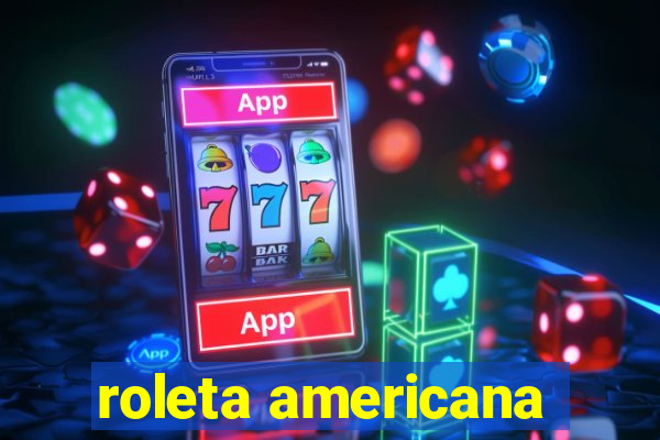 roleta americana